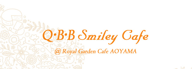 Q・B・B Smiley Cafe @ Royal Garden Cafe AOYAMA